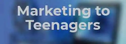 Marketing to Teenagers
