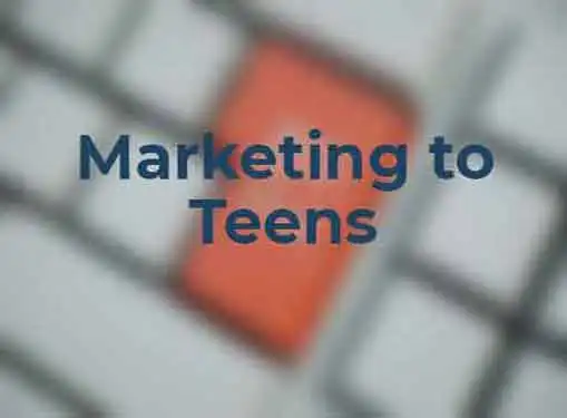 Marketing to Teens