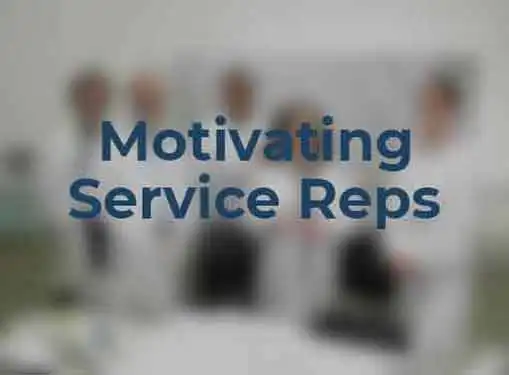 Motivating Customer Service Reps