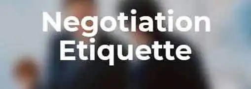 Negotiation Etiquette