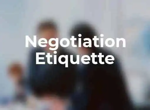 Negotiation Etiquette
