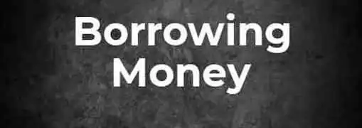 Obtaining Funding How to Borrow Money