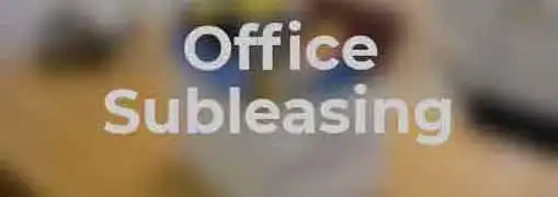 Office Subleasing