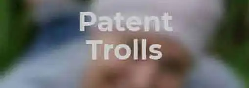 Patent Trolls