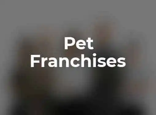 Pet Franchises