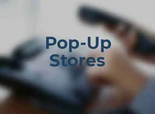 Pop Up Stores