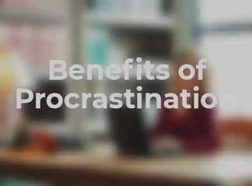 Procrastination Is Healthy