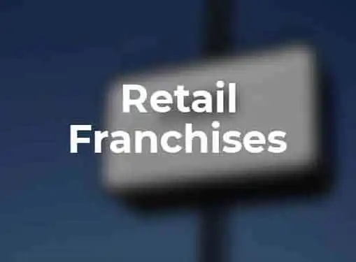 Retail Franchises