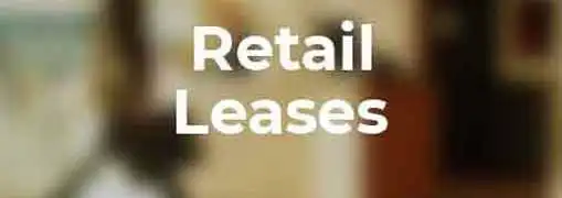 Retail Leases Important Terms and Conditions