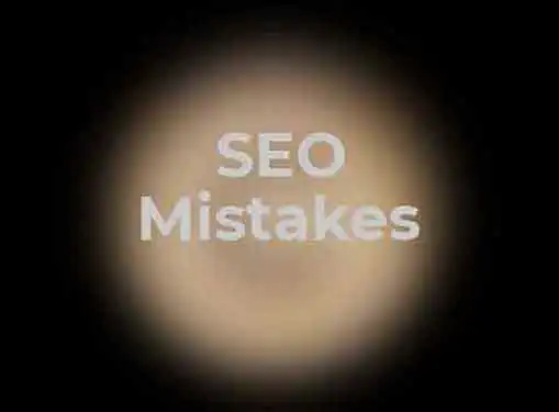 SEO Mistakes to Avoid