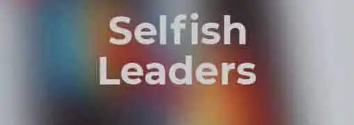 Selfish Leaders