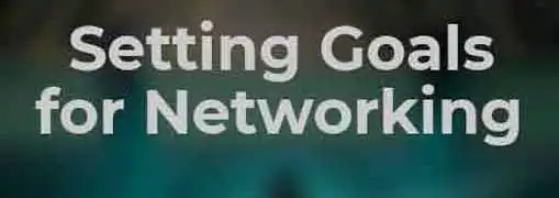 Setting Goals for Networking Events