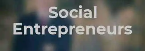Social Entrepreneurs