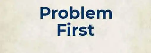 Start With The Problem