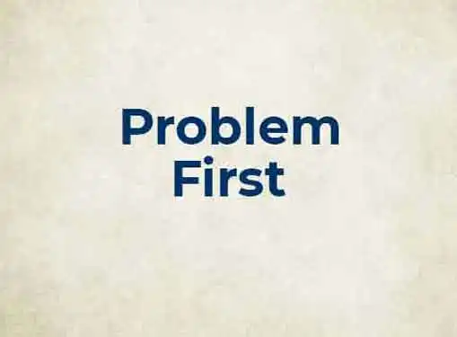 Start With The Problem