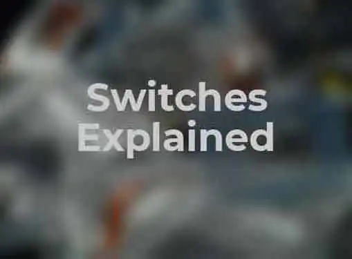 Switches