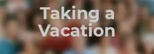 Taking a Vacation When You Own a Business