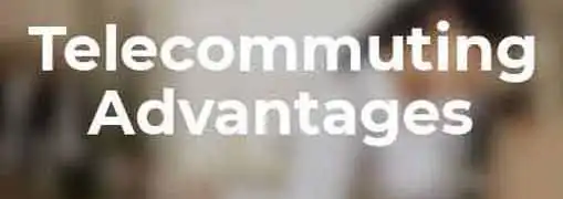 Telecommuting Advantages for Employers