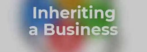 The Inherited Business
