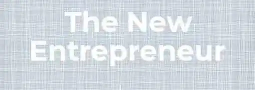 The New Entrepreneur