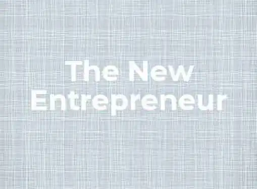 The New Entrepreneur