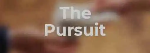 The Pursuit of Entrepreneurship