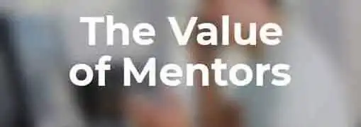 The Value of Mentors for Entrepreneurs