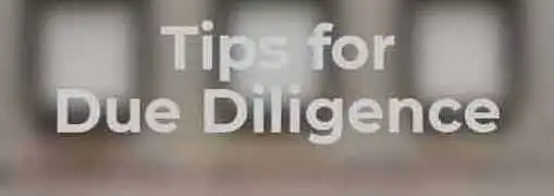 Tips for Surviving Due Diligence