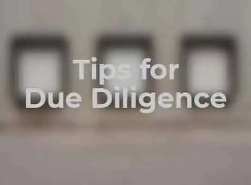 Tips for Surviving Due Diligence