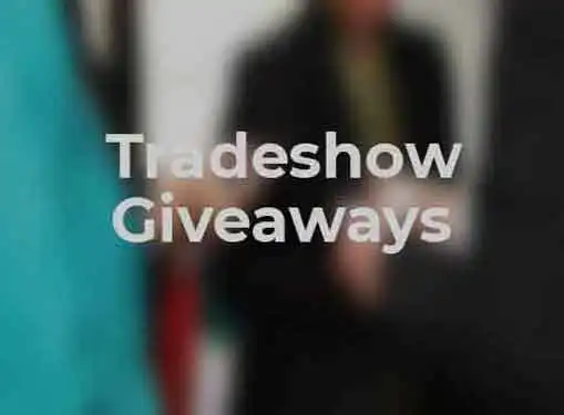 Tradeshow Giveaways