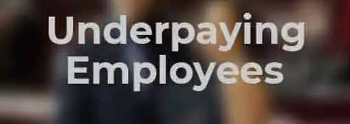 Underpaying Employees