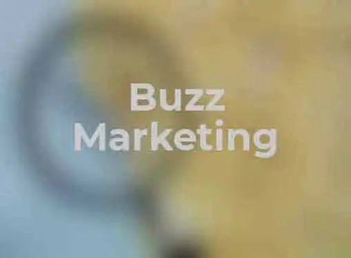 Using Buzz Marketing to Grow a Business