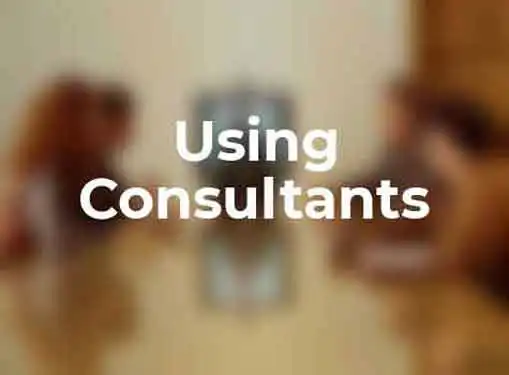 Using Consultants