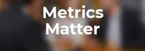 What Metrics Are You Using