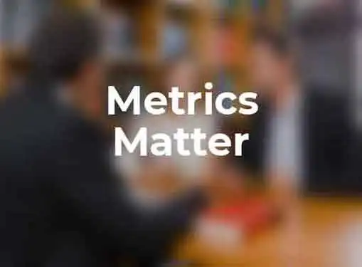 What Metrics Are You Using