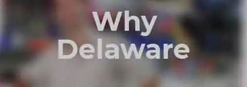Why Incorporate in Delaware